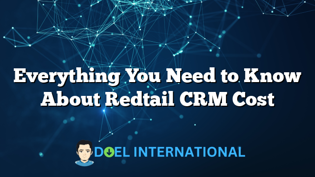 Everything You Need to Know About Redtail CRM Cost