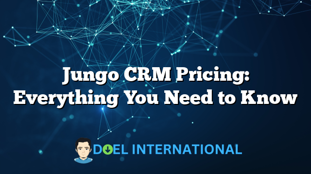 Jungo CRM Pricing: Everything You Need to Know