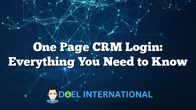 One Page CRM Login: Everything You Need to Know