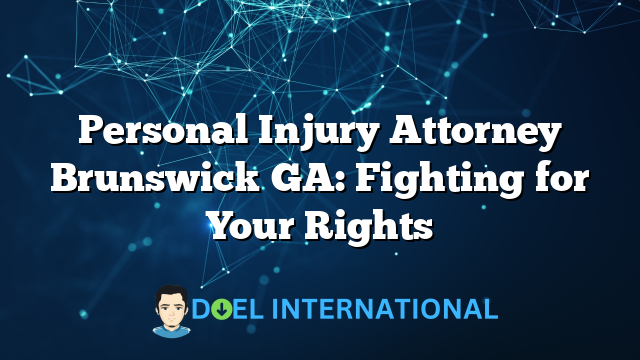 Personal Injury Attorney Brunswick GA: Fighting for Your Rights