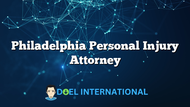 Philadelphia Personal Injury Attorney