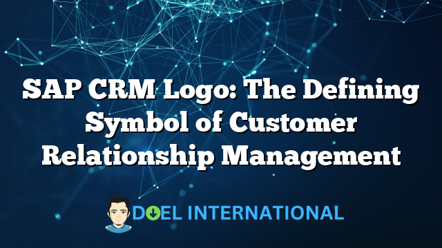 SAP CRM Logo: The Defining Symbol of Customer Relationship Management