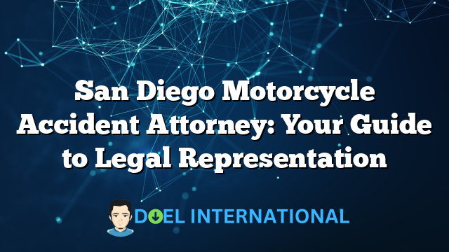 San Diego Motorcycle Accident Attorney: Your Guide to Legal Representation