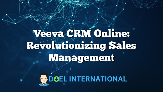 Veeva CRM Online: Revolutionizing Sales Management