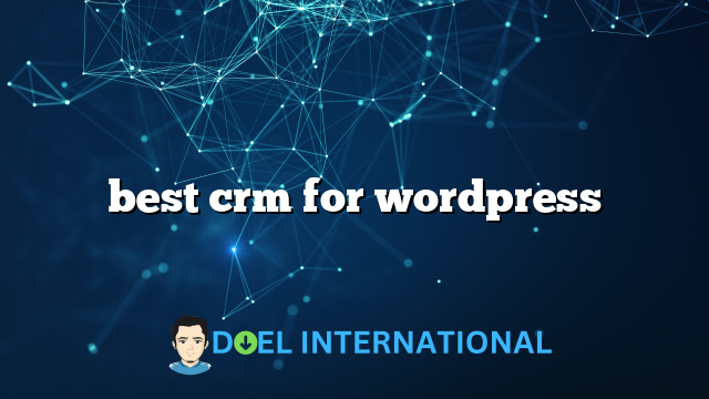 best crm for wordpress