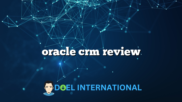 oracle crm review