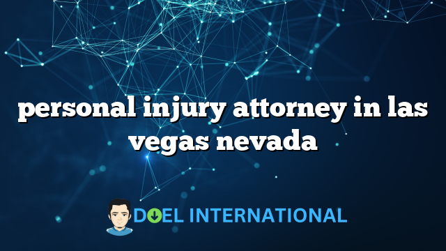 personal injury attorney in las vegas nevada